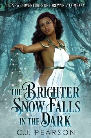 Cover of The Brighter Snow Falls in the Dark