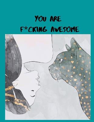 Book cover for You Are F*cking Awesome