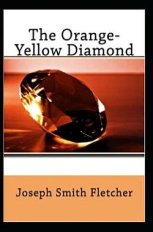 Cover of The Orange-Yellow Diamond Annotated