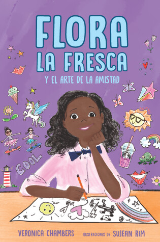 Cover of Flora la Fresca y el arte de la amistad / Flora la Fresca & the Art of Friendshi p