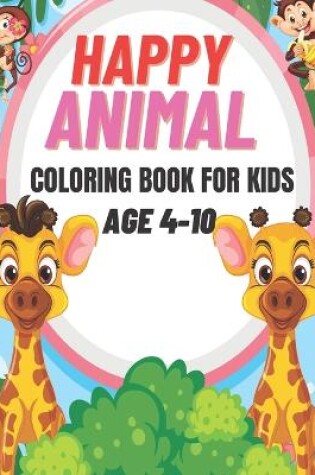Cover of Happy Animal Coloring Book For Kids