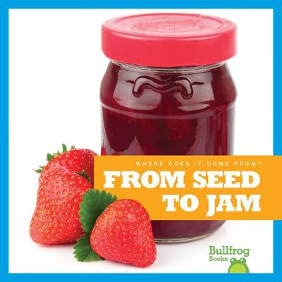 Cover of From Seed to Jam