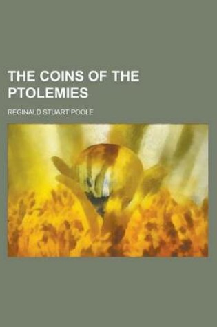 Cover of The Coins of the Ptolemies