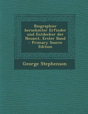 Book cover for Biographier Beruehmter Erfinder Und Entdecker Der Neuzeit, Erster Band