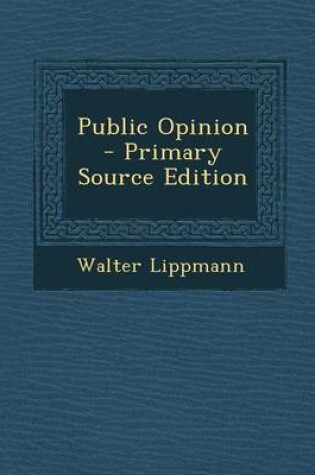 Cover of Public Opinion - Primary Source Edition