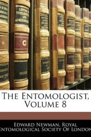 Cover of The Entomologist, Volume 8