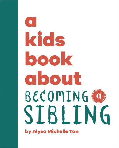 Cover of A Kids Book About Becoming a Sibling