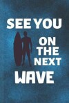 Book cover for See You On The Next Wave