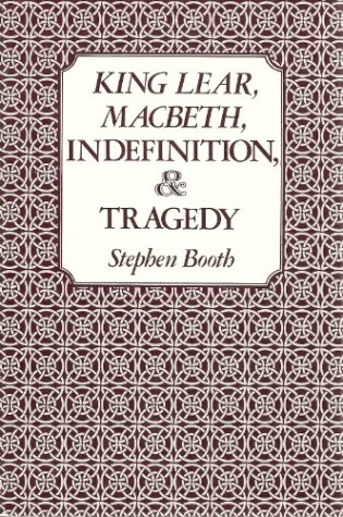 Cover of "King Lear", "Macbeth", Indefinition and Tragedy