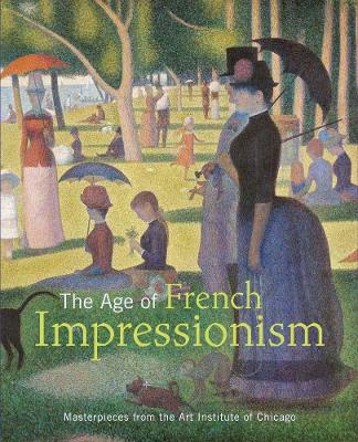 Book cover for The Age of French Impressionism