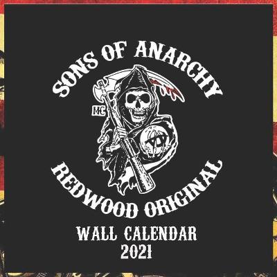 Book cover for Sons of Anarchy Wall Calendar 2021