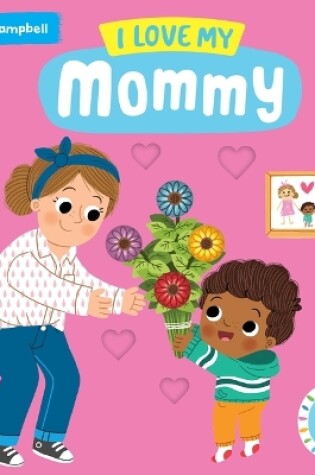 Cover of I Love My Mommy