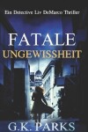 Book cover for Fatale Ungewissheit