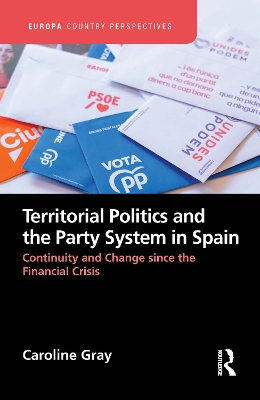 Cover of Territorial Politics and the Party System in Spain: