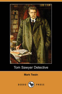 Book cover for Tom Sawyer Detective (Dodo Press)