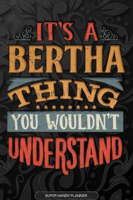 Book cover for It's A Bertha Thing You Wouldn't Understand