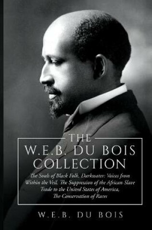 Cover of The W.E.B. Du Bois Collection