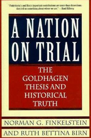 Cover of A Nation on Trial: the Goldhagen Thesis and Historical Truth