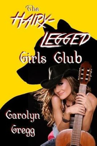 Cover of The Hairy-Legged Girls Club