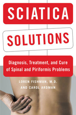 Book cover for Sciatica Solutions: Diagnosis, Treatment, and Cure of Spinal and Piriformis Problems