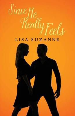 Book cover for Since He Really Feels