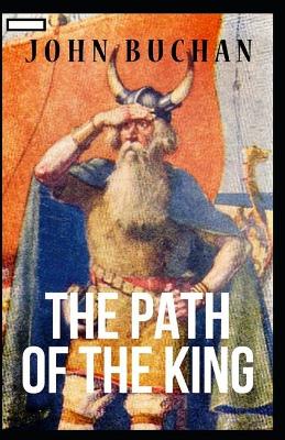 Book cover for The Path of the King John Buchan annotated