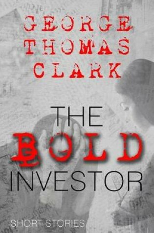 Cover of The Bold Investor