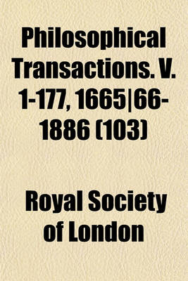 Book cover for Philosophical Transactions. V. 1-177, 1665-66-1886 (103)