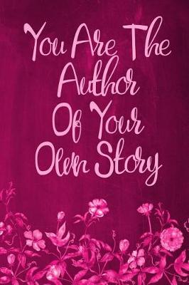 Book cover for Chalkboard Journal - You Are The Author Of Your Own Story (Pink)