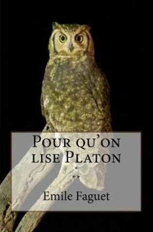 Cover of Pour qu'on lise Platon