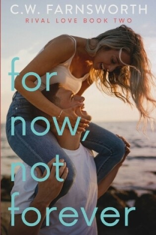 Cover of For Now, Not Forever