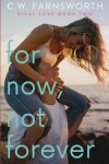 Book cover for For Now, Not Forever