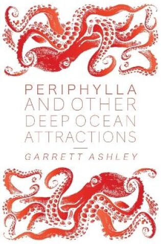 Cover of Periphylla, and Other Deep Ocean Attractions