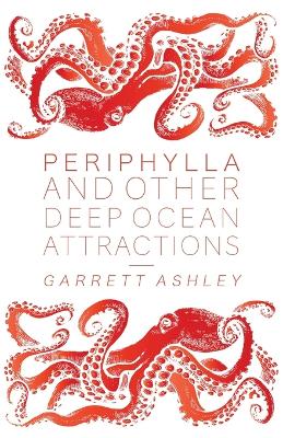 Book cover for Periphylla, and Other Deep Ocean Attractions