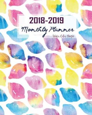 Book cover for 2018-2019 Monthly Planner Water Color Design