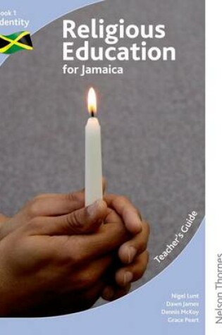 Cover of Religious Education for Jamaica Teacher's Guide 1: Identity