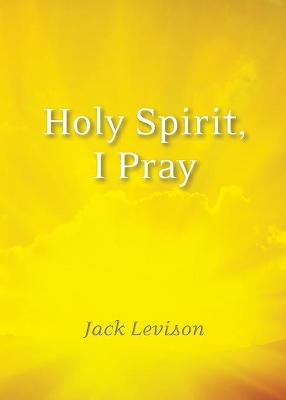 Book cover for Holy Spirit, I Pray