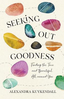 Book cover for Seeking Out Goodness