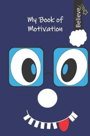 Cover of Can I Learn With My Book Of Motivation? Yes, I Can!