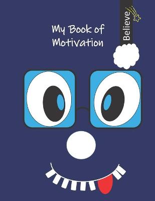 Book cover for Can I Learn With My Book Of Motivation? Yes, I Can!