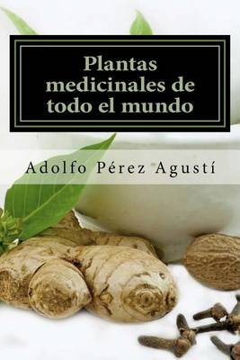 Book cover for Plantas medicinales de todo el mundo