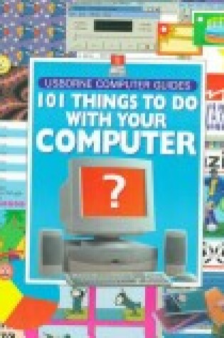 Cover of 101 Things to Do with Your Computer