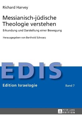 Book cover for Messianisch-jüdische Theologie verstehen; Erkundung und Darstellung einer Bewegung