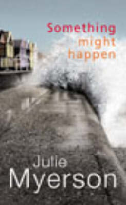 Book cover for Something Might Happen