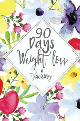 Cover of 90 Days Weight Loss Tracking