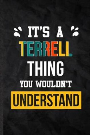 Cover of It's a Terrell Thing You Wouldn't Understand