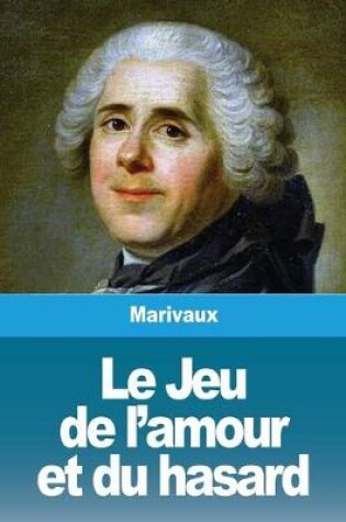 Cover of Le Jeu de l'amour et du hasard