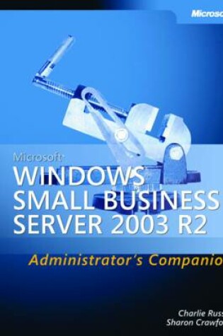 Cover of Microsoft Windows Small Business Server 2003 R2 Administrator's Companion