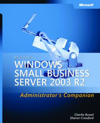 Book cover for Microsoft Windows Small Business Server 2003 R2 Administrator's Companion