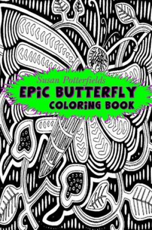 Cover of Epic Butterfly Coloring Book